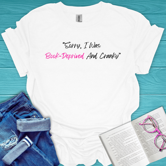 Book Deprived T-Shirt