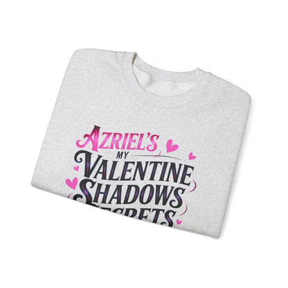 Azriel's My Valentine Sweatshirt