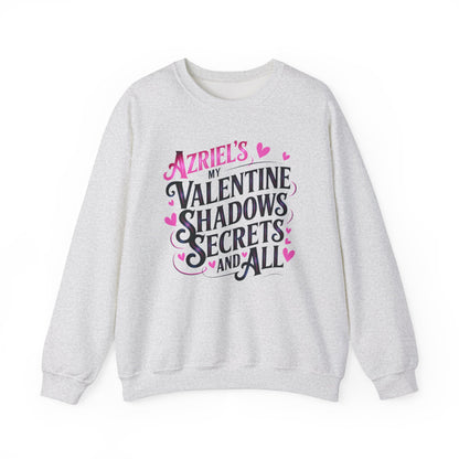 Azriel's My Valentine Sweatshirt