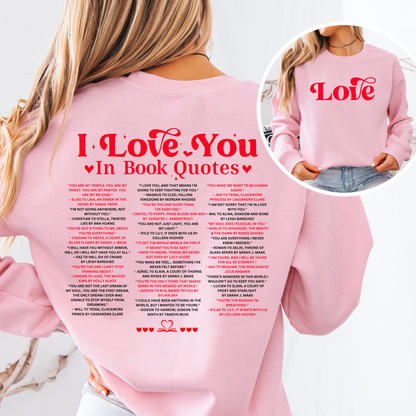 Book Quote Love Sweatshirt