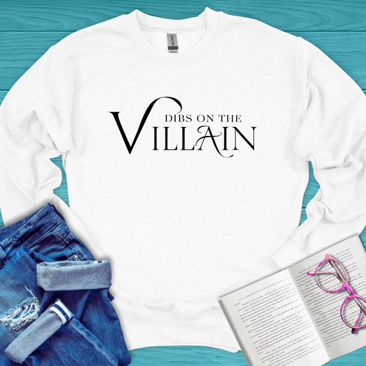 Dibs On The Villain Sweatshirt